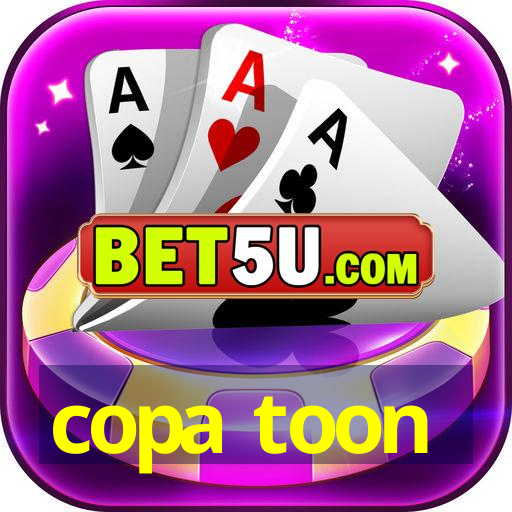 Copa Toon - V1.41.49